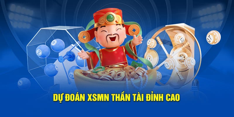 Dự đoán XSMN Thần Tài đỉnh cao